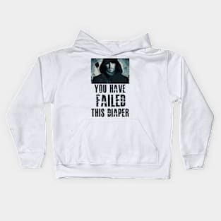 You Have Failed This Diaper! Kids Hoodie